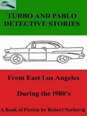 cover image of Turbo and Pablo Detective Stories From East Los Angeles During the 1980s
